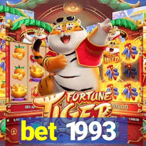 bet 1993